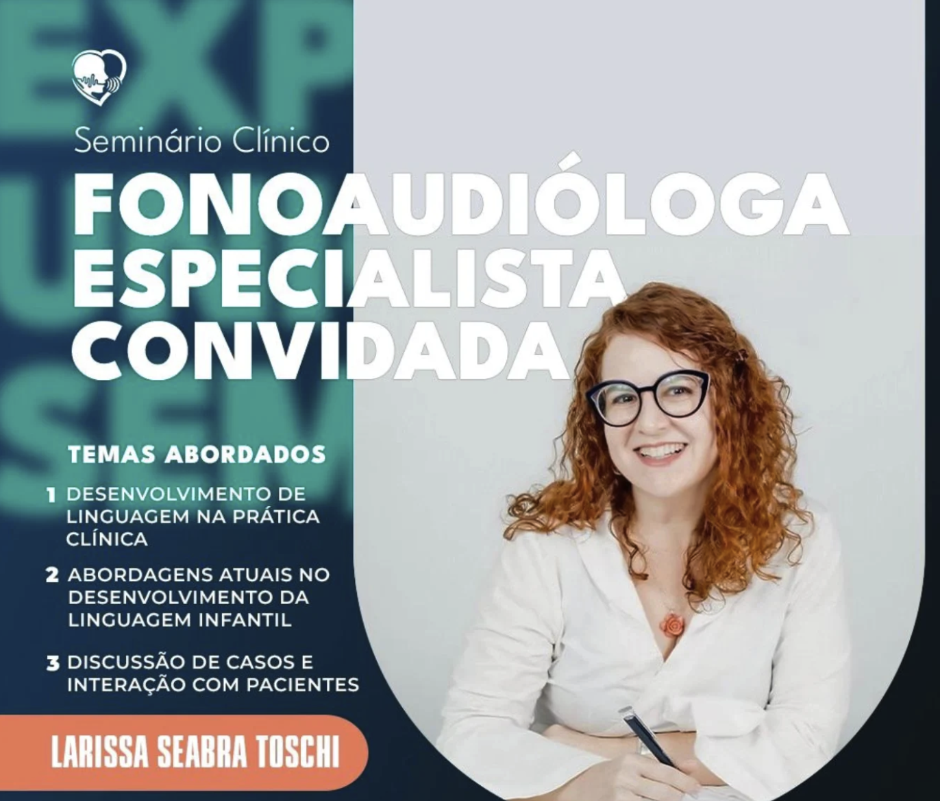 Seminário Clínico - Fonoaudióloga